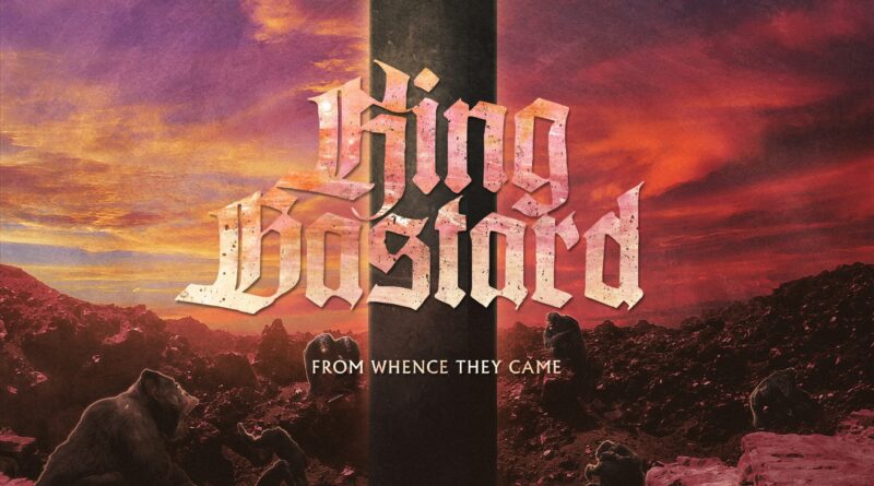 From Whence They Came - King Bastard