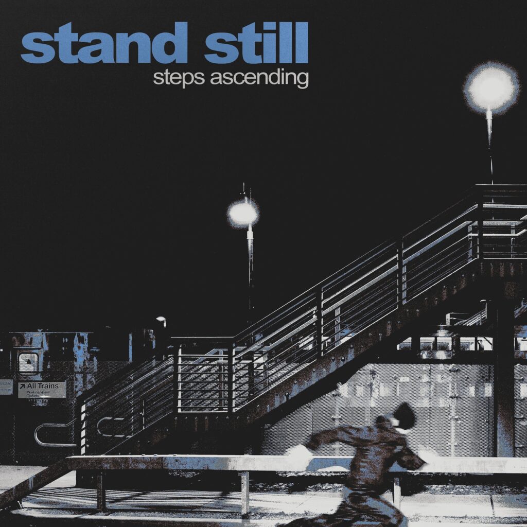 Steps Ascending - Stand Still