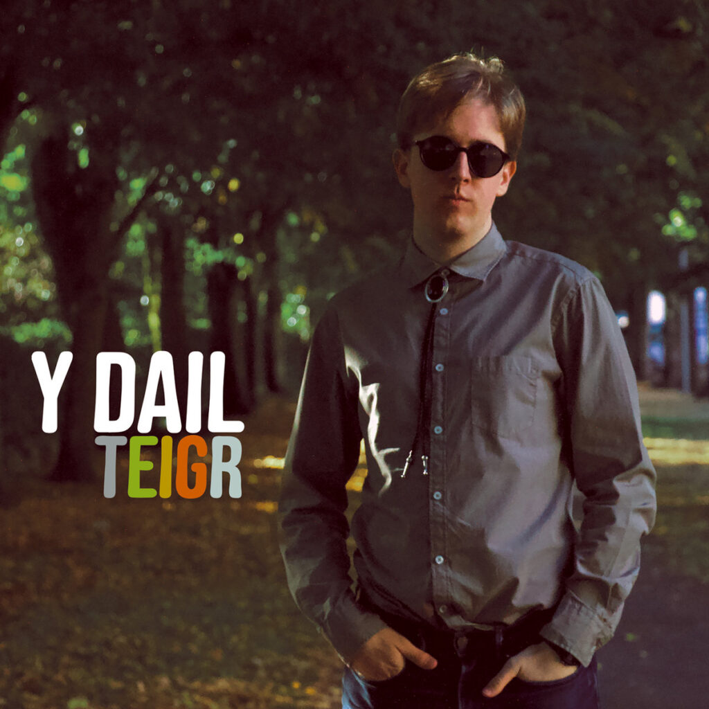 Teigr - Y Dail