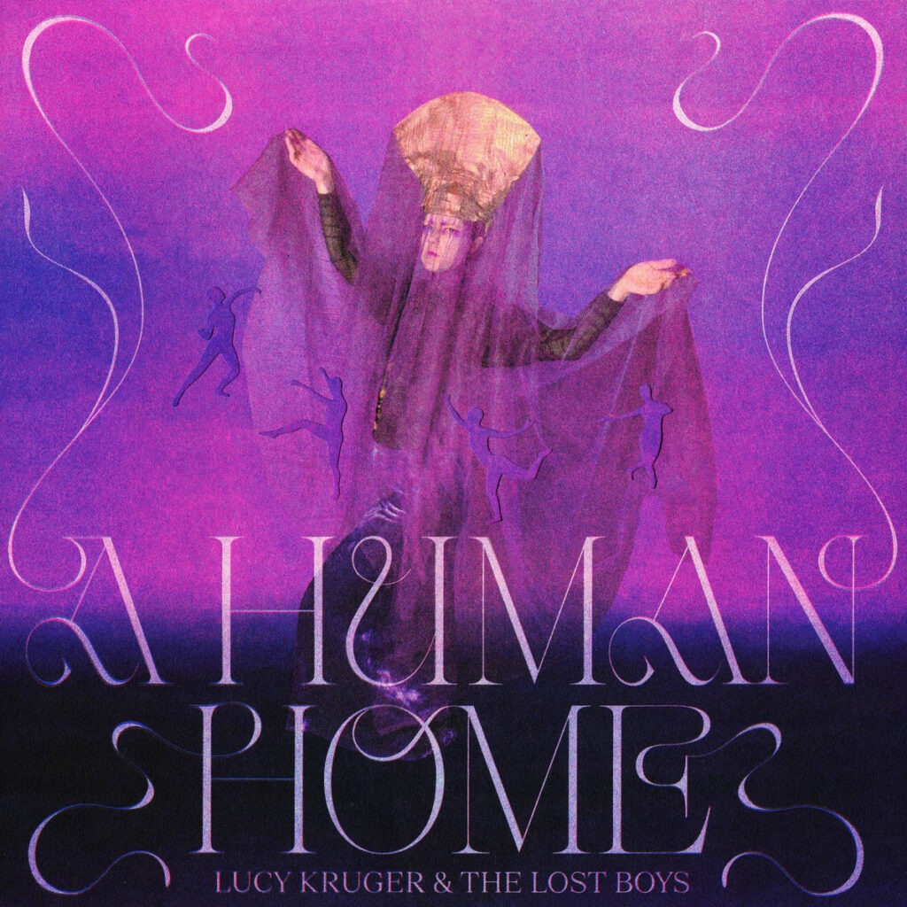 A Human Home - Lucy Kruger & The Lost Boys