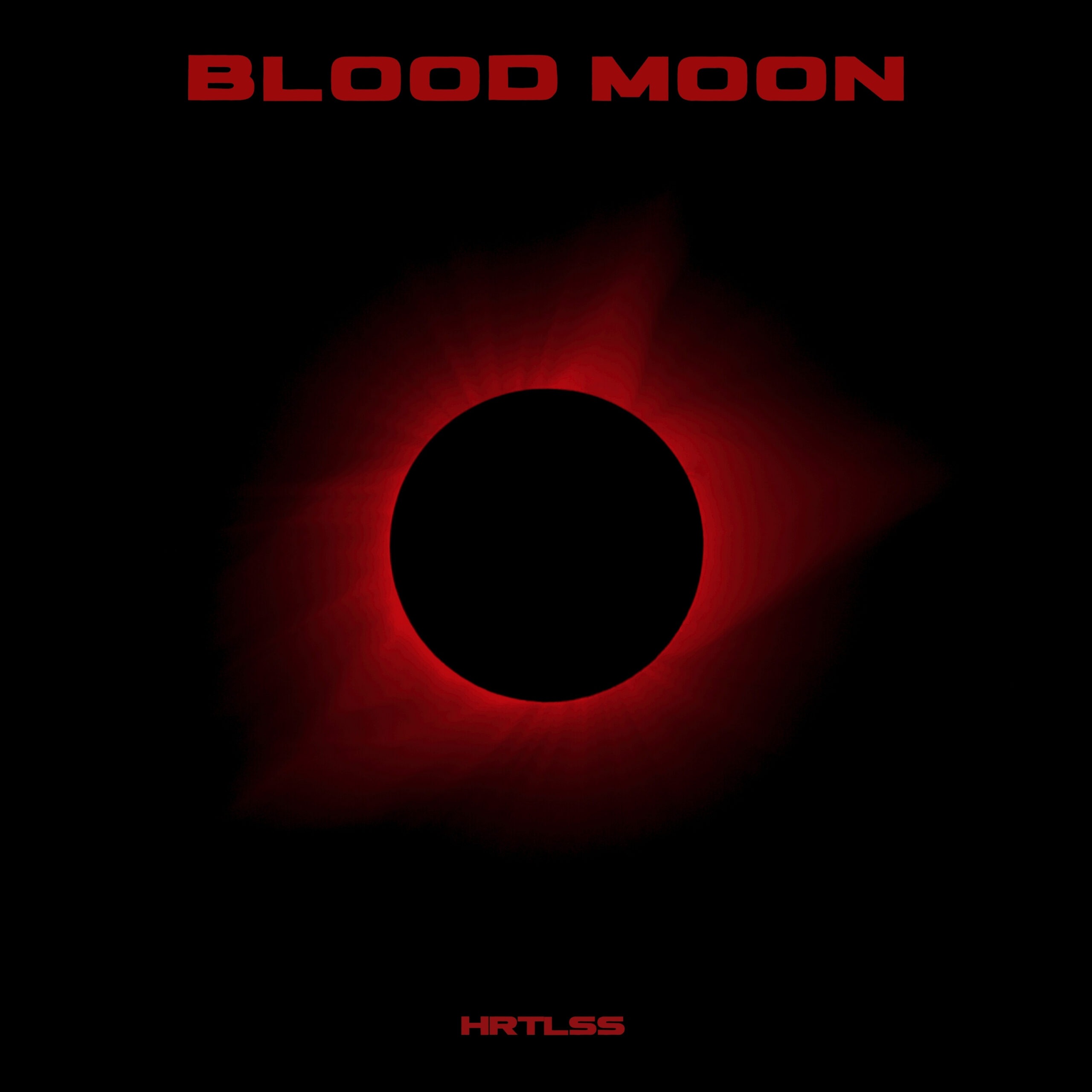 Blood Moon - HRTLSS