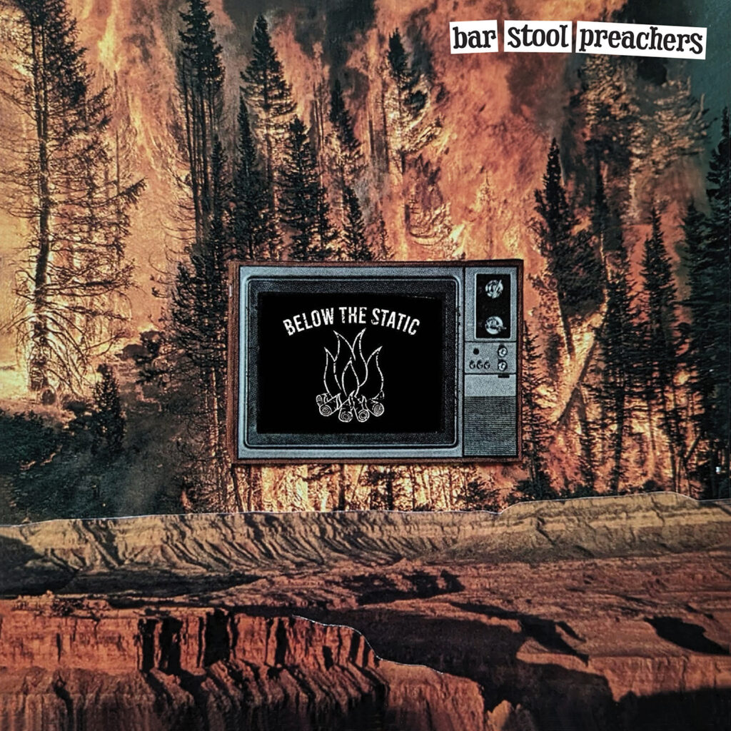 Below The Static - The Bar Stool Preachers