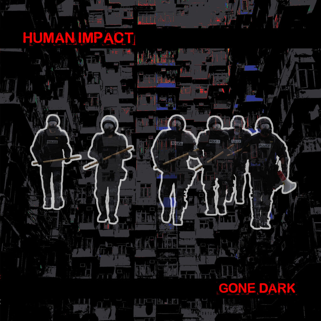 Gone Dark - Human Impact