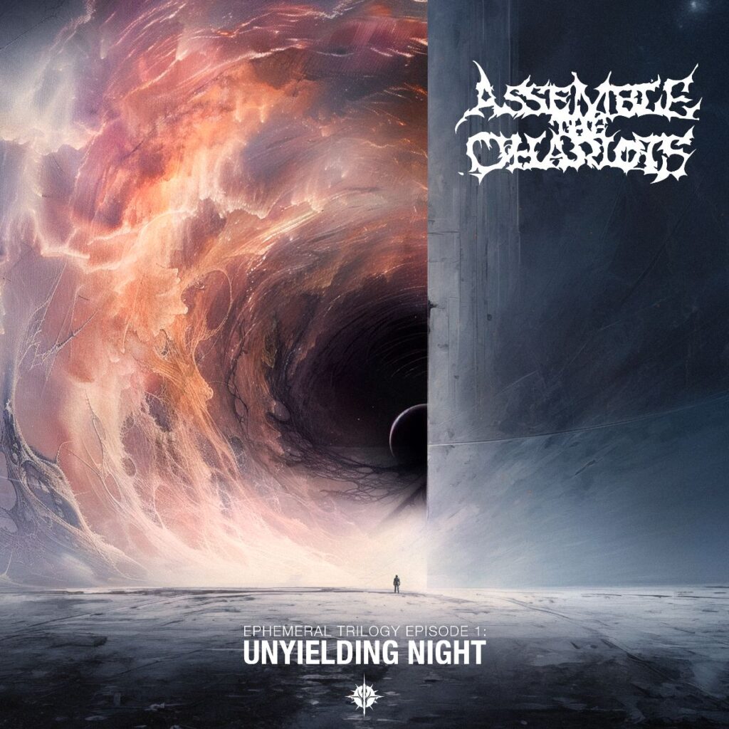 Unyielding Night - Assemble The Chariots