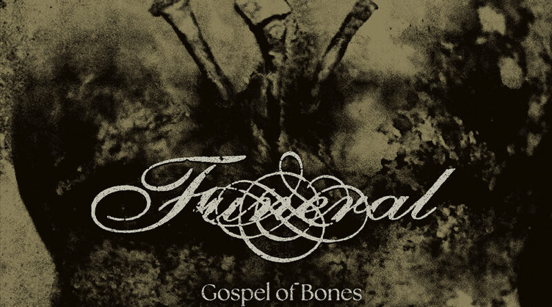 Gospel Of Bones - Funeral