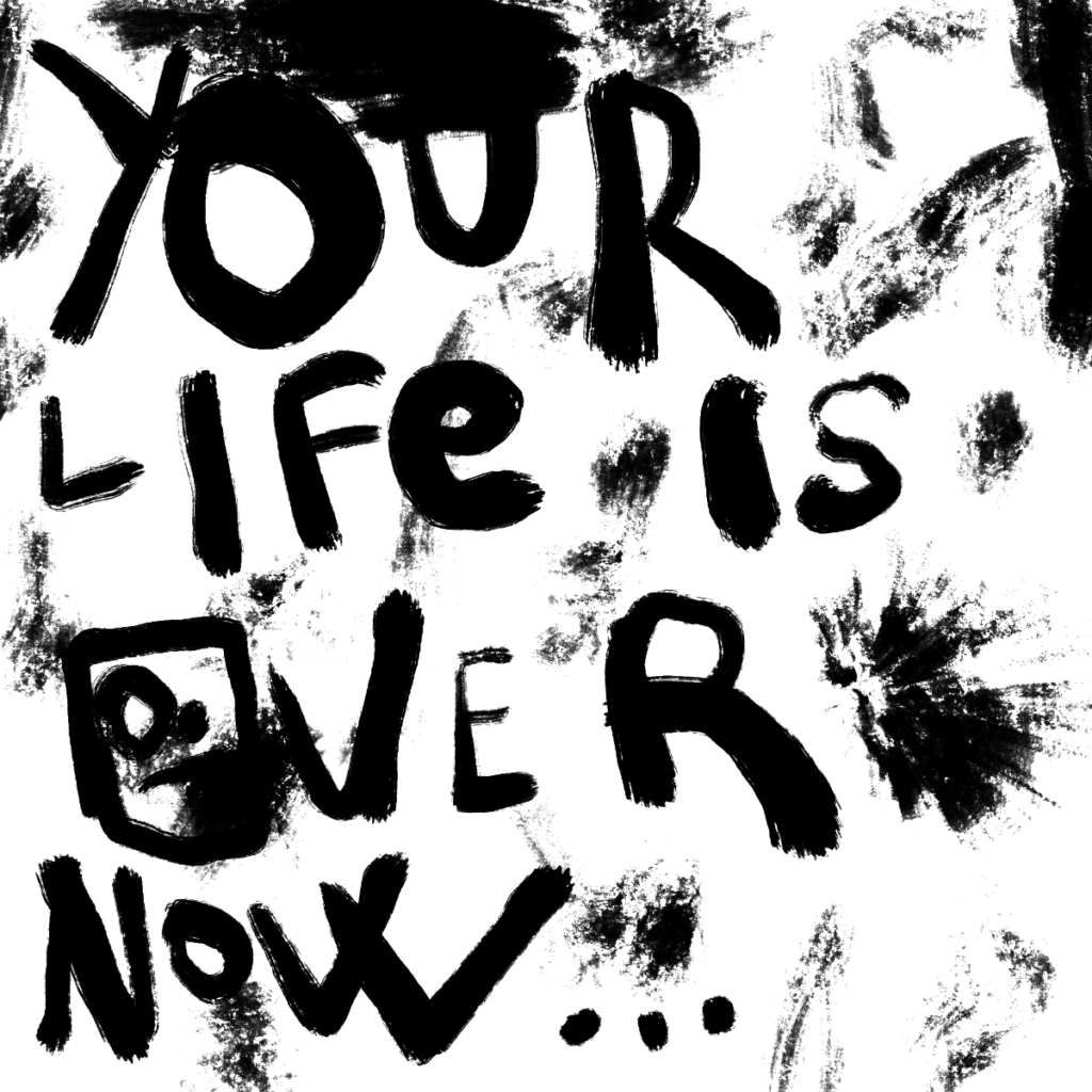 Your Life Is Over Now... - Bicurious