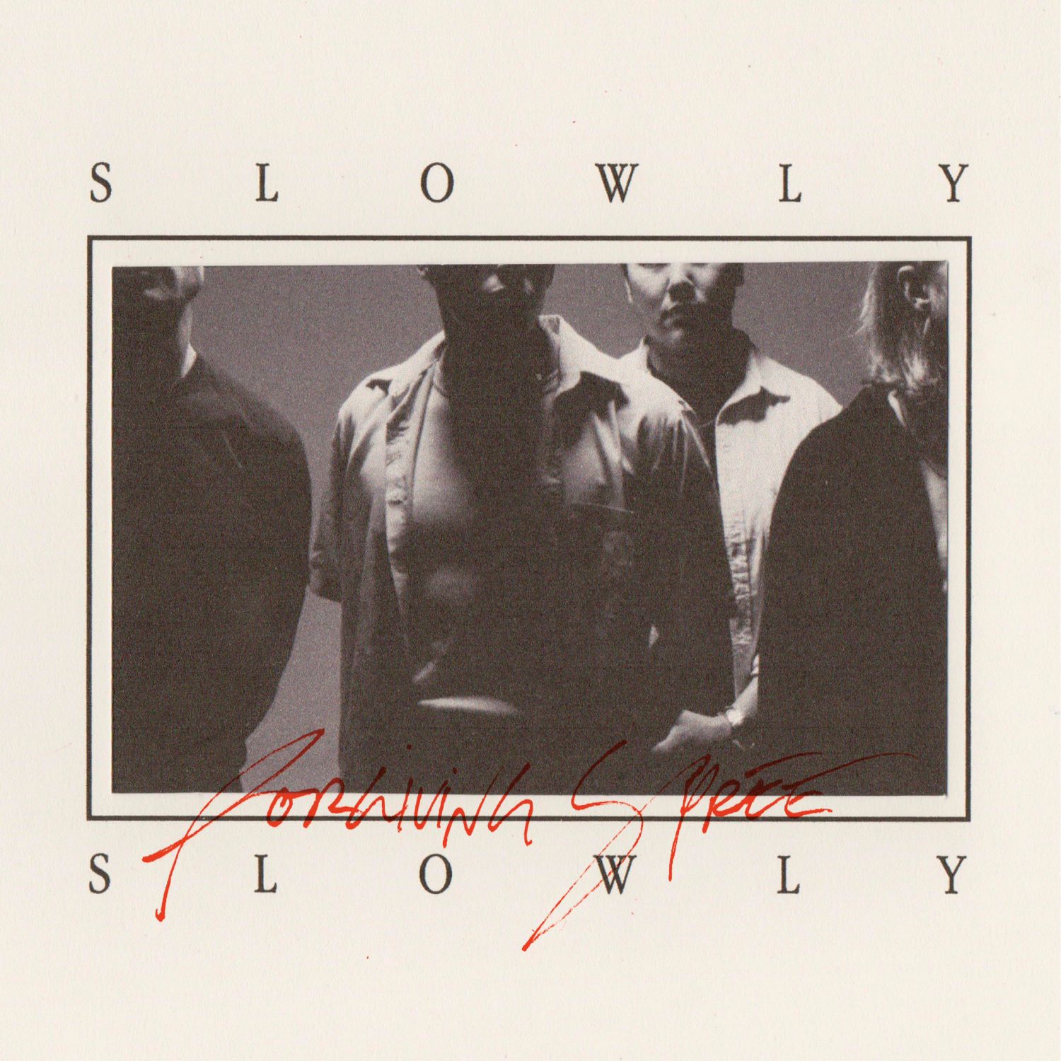 Forgiving Spree - Slowly Slowly