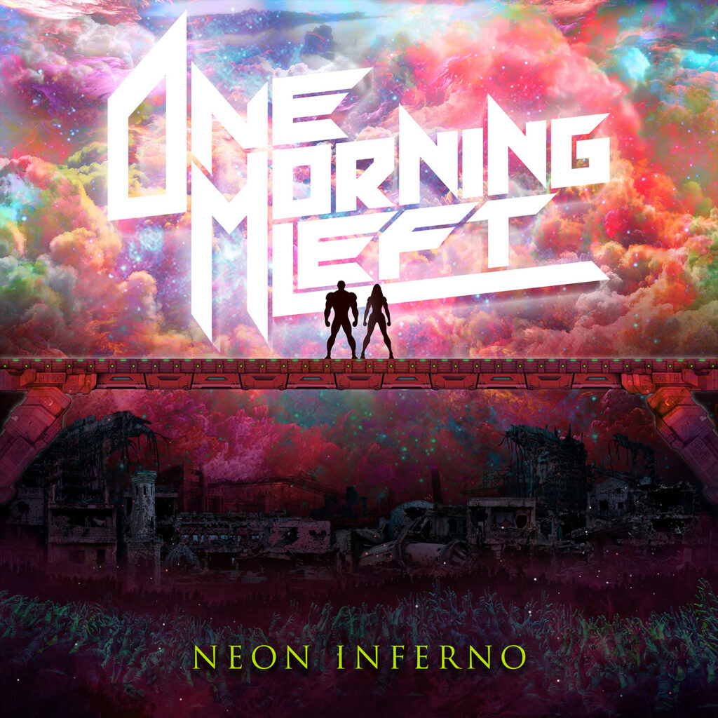 Neon Inferno - One Morning Left