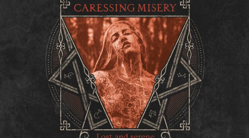 Lost And Serene - Caressing Misery