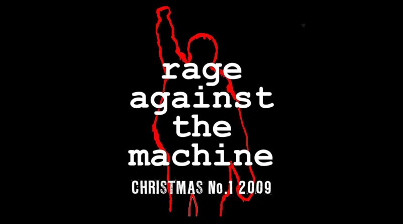 Rage Against The Machine - The Rage Factor - Christmas Number 1 2009