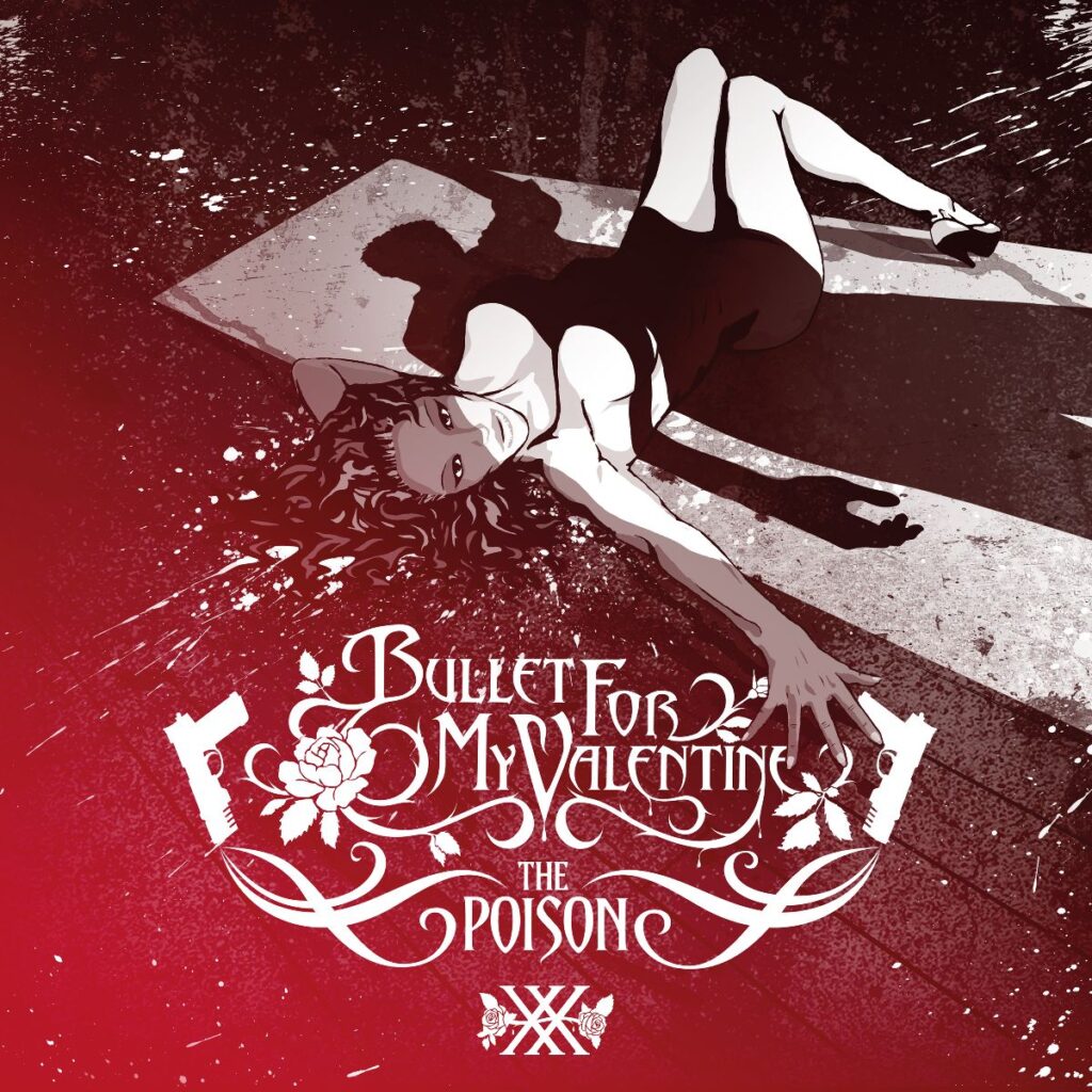 The Poison 20 Anniversary Edition - Bullet For My Valentine
