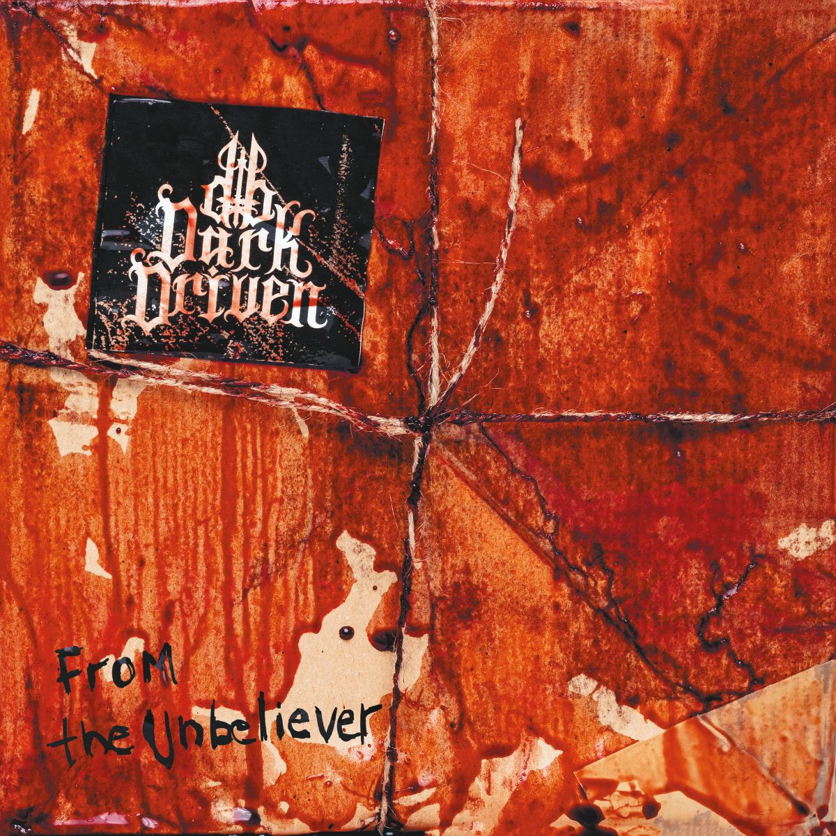 From The Unbeliever - Dark Driven