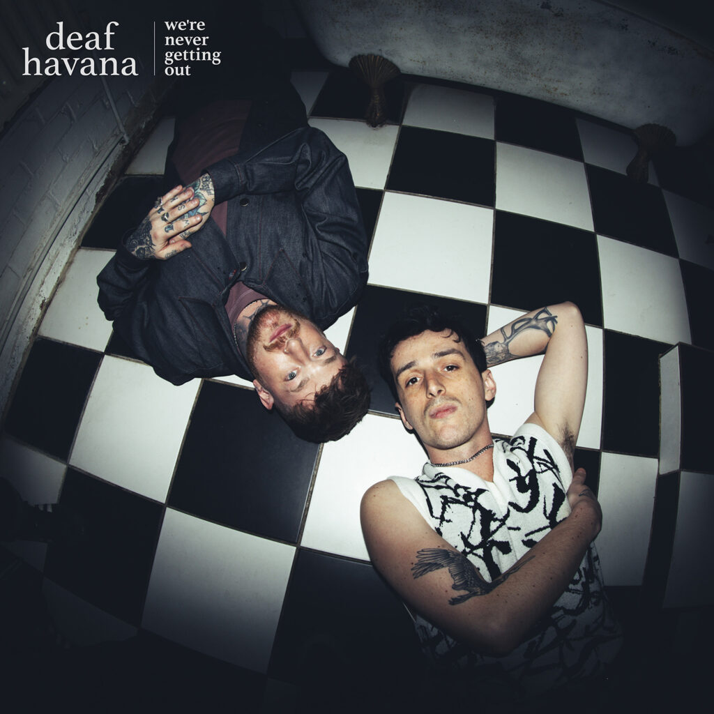 We're Never Getting Out - Deaf Havana