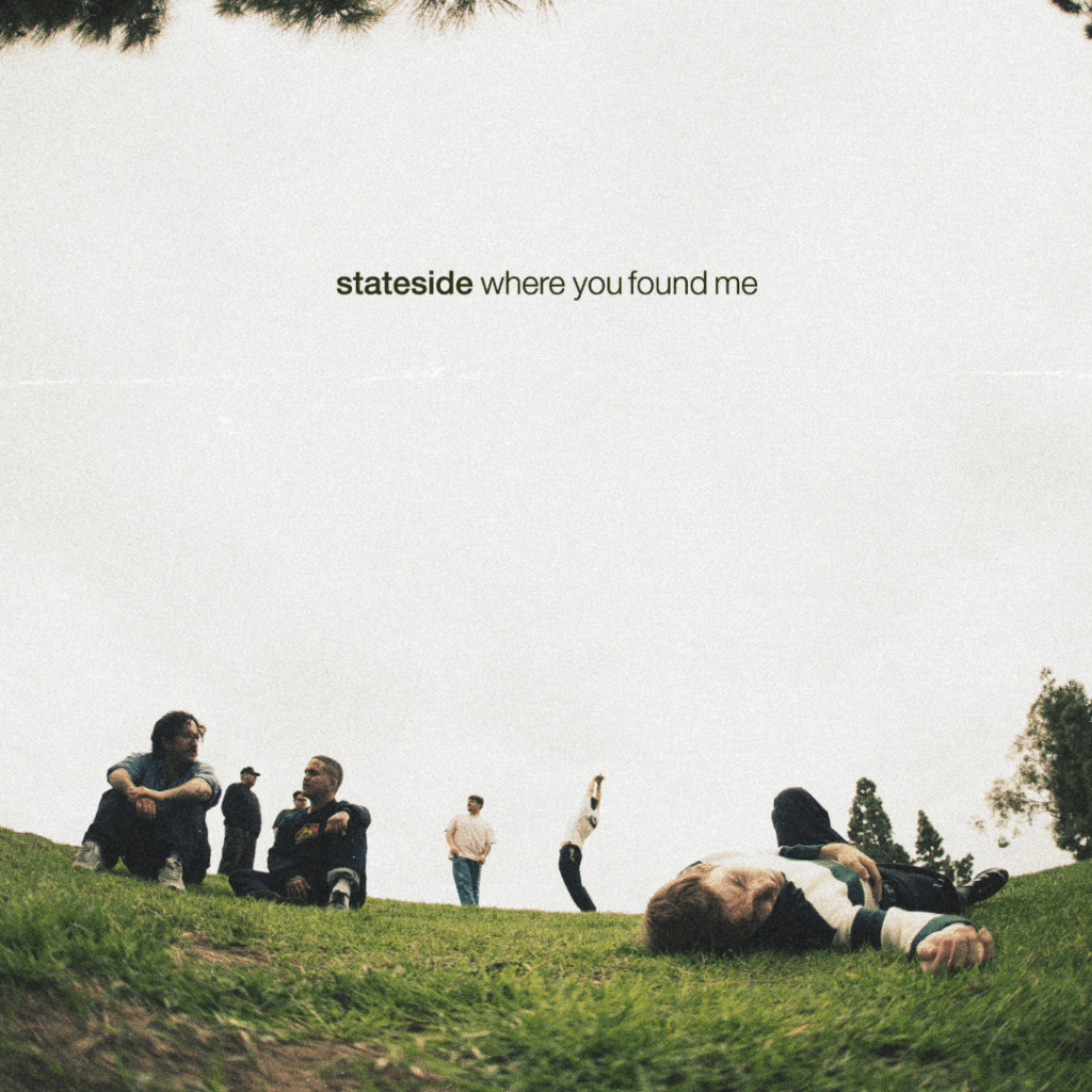 Where You Found Me - Stateside