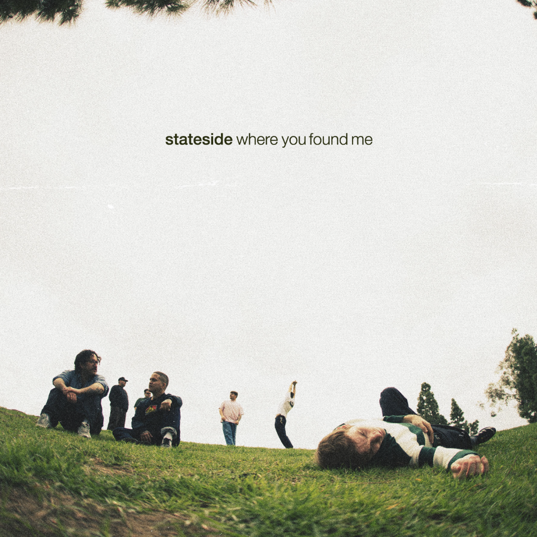 Where You Found Me - Stateside