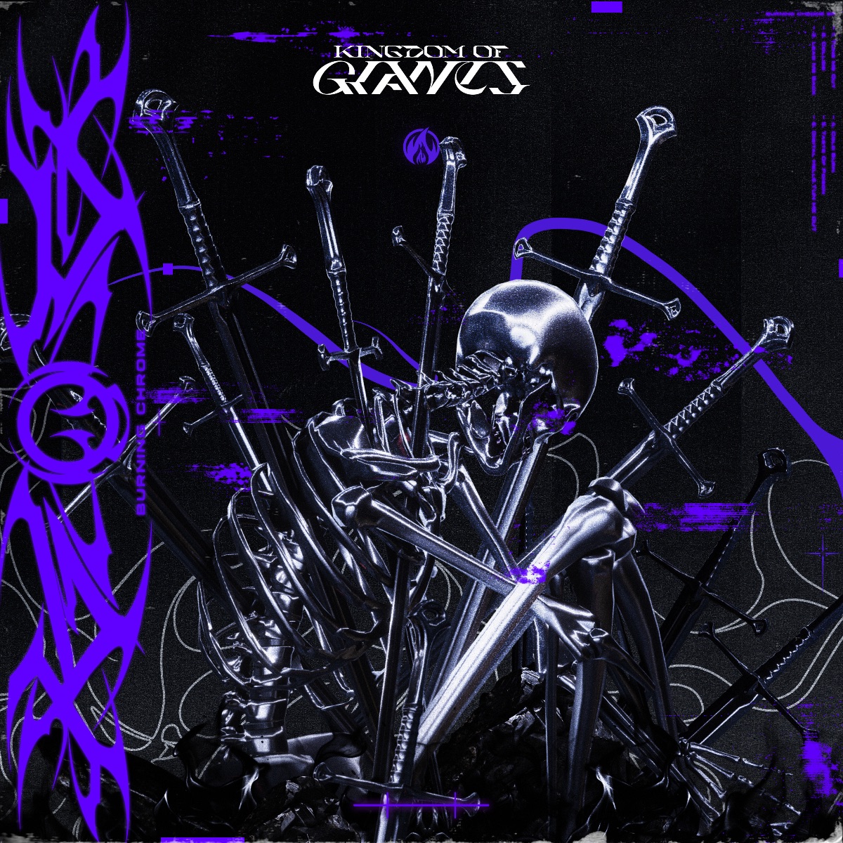 Burning Chrome - Kingdom Of Giants