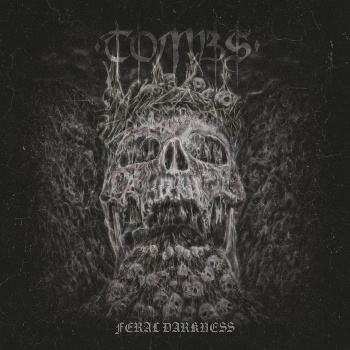 Feral Darkness - Tombs
