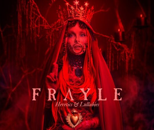 Heretics & Lullabies - Frayle