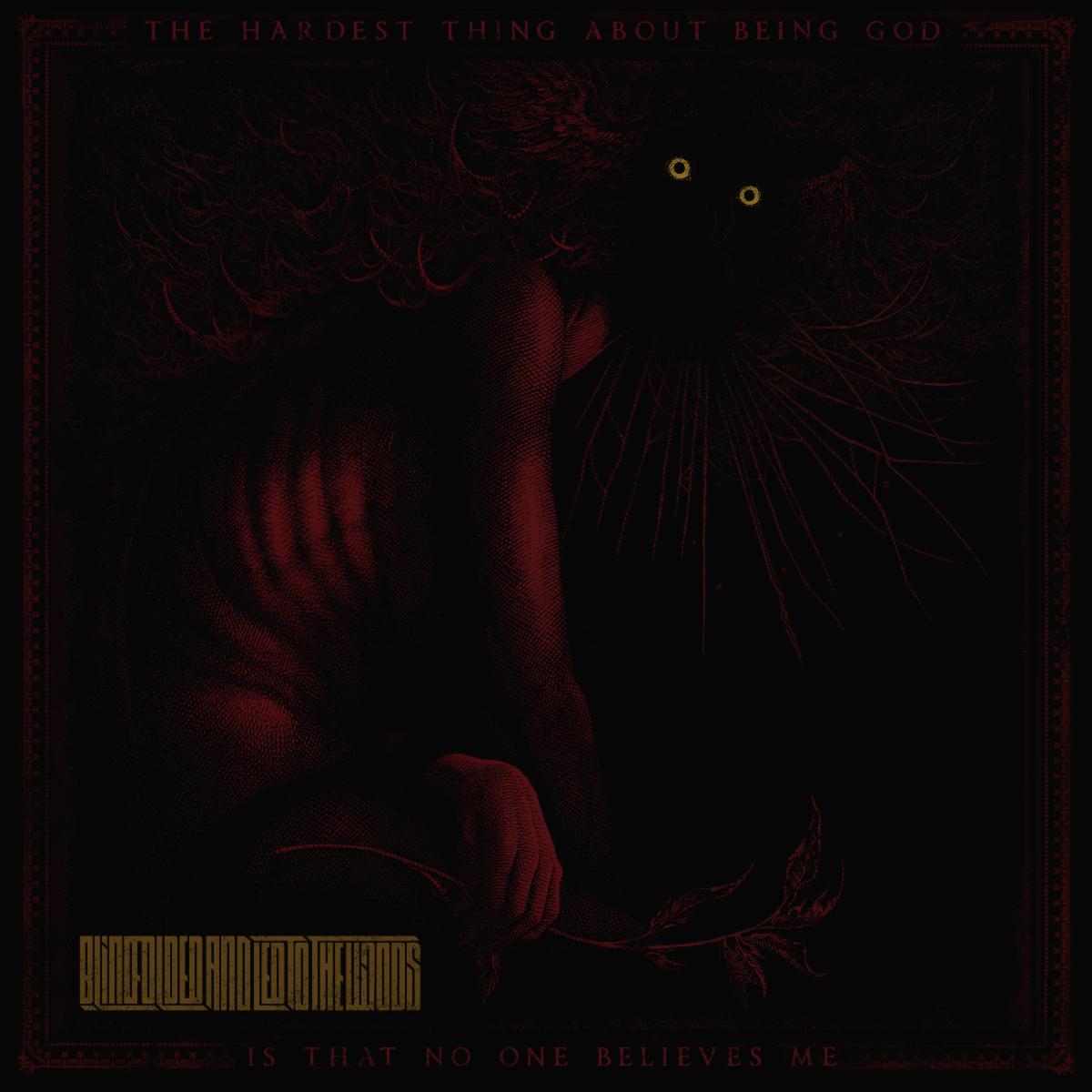 The Hardest Thing About Being A God Is That No One Believes Me - Blindfolded and Led to the Woods