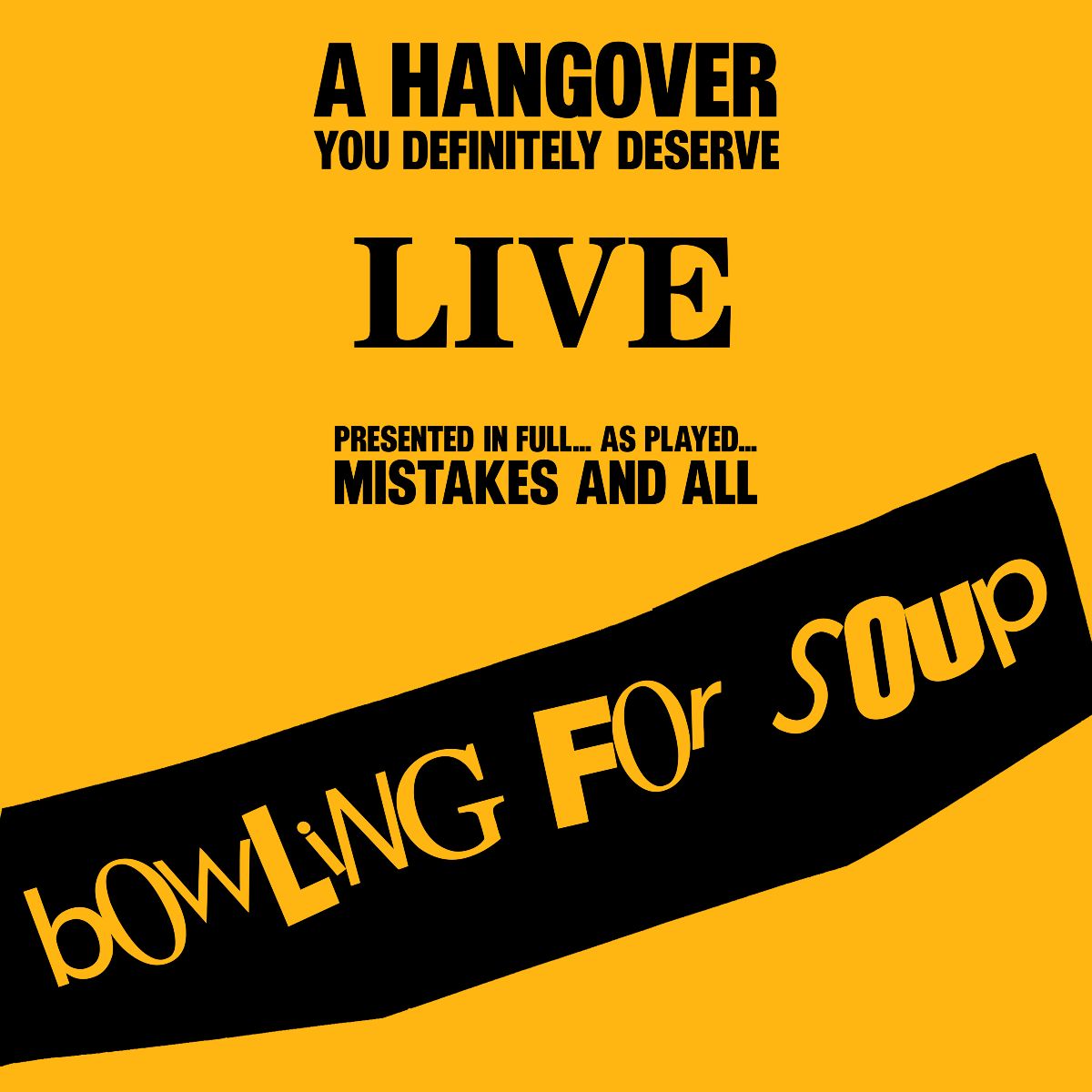 A Hangover You Definitely Deserve (Live) - Bowling For Soup
