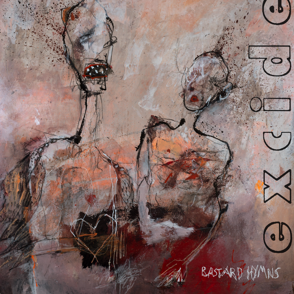 Bastard Hymns - Excide