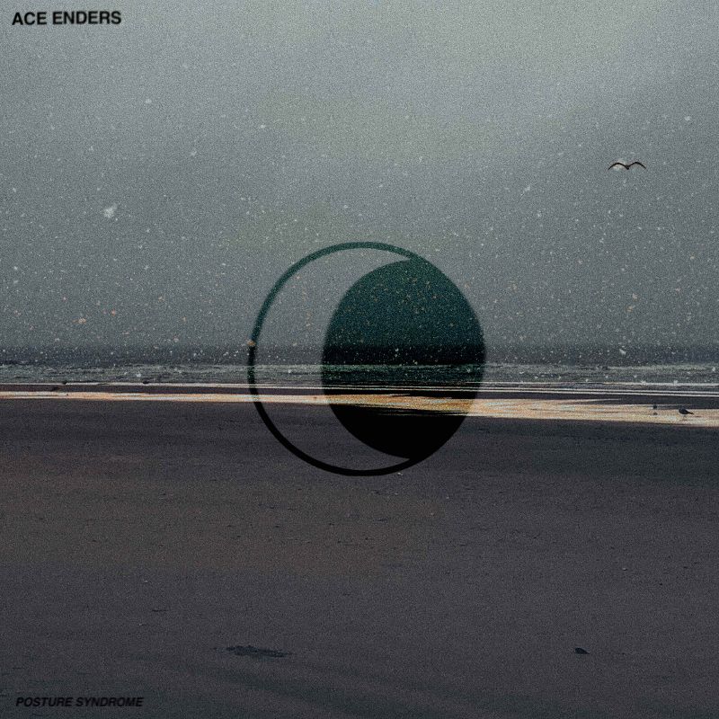 Posture Syndrome - Ace Enders