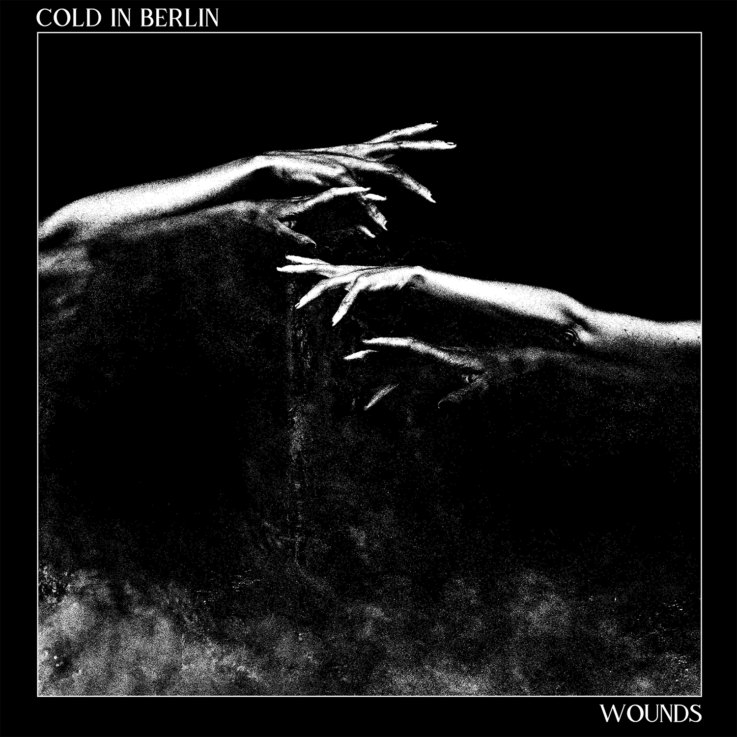 Wounds - Cold In Berlin