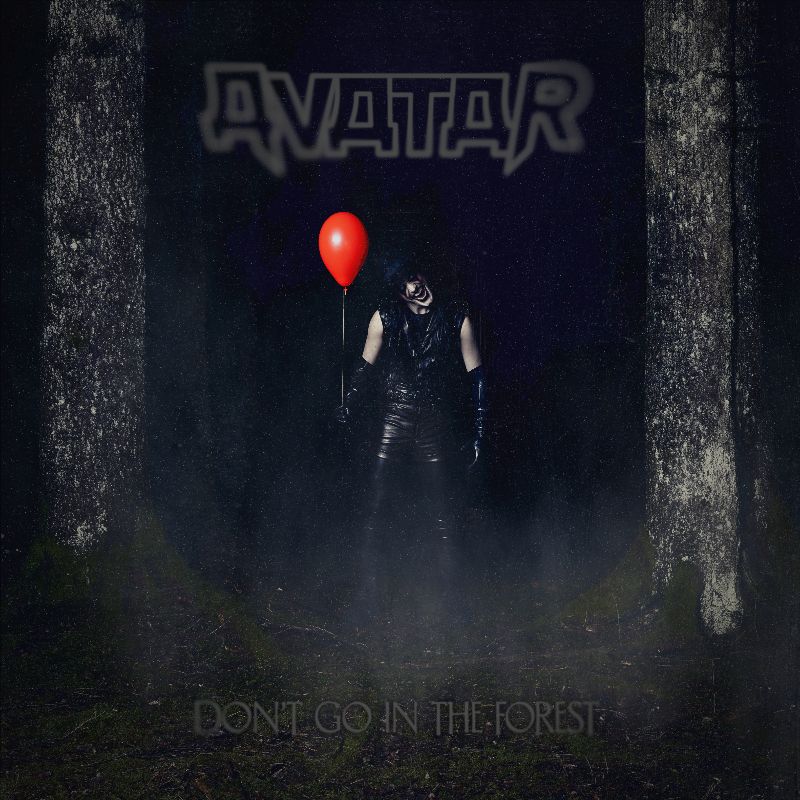 Don't Go In The Forest - Avatar