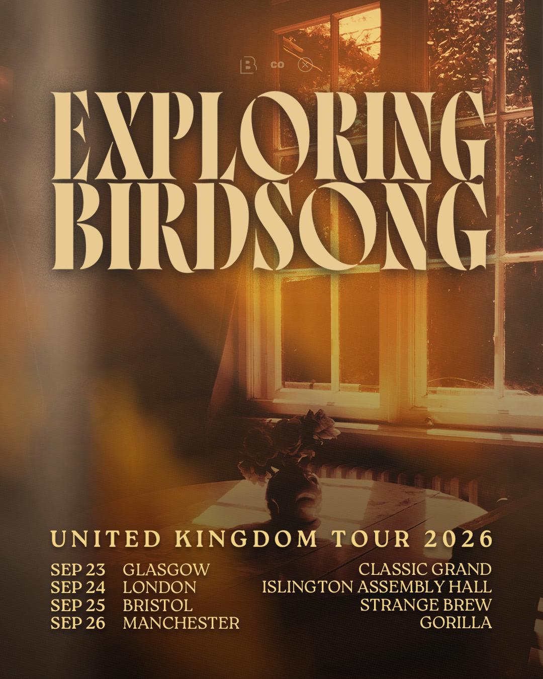 Exploring Birdsong UK Tour 2026
