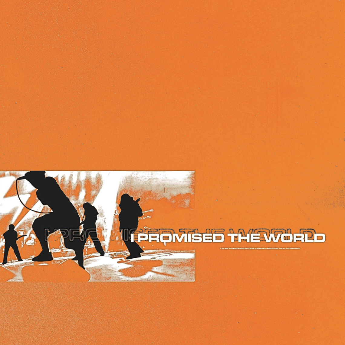 I Promised The World - I Promised The World