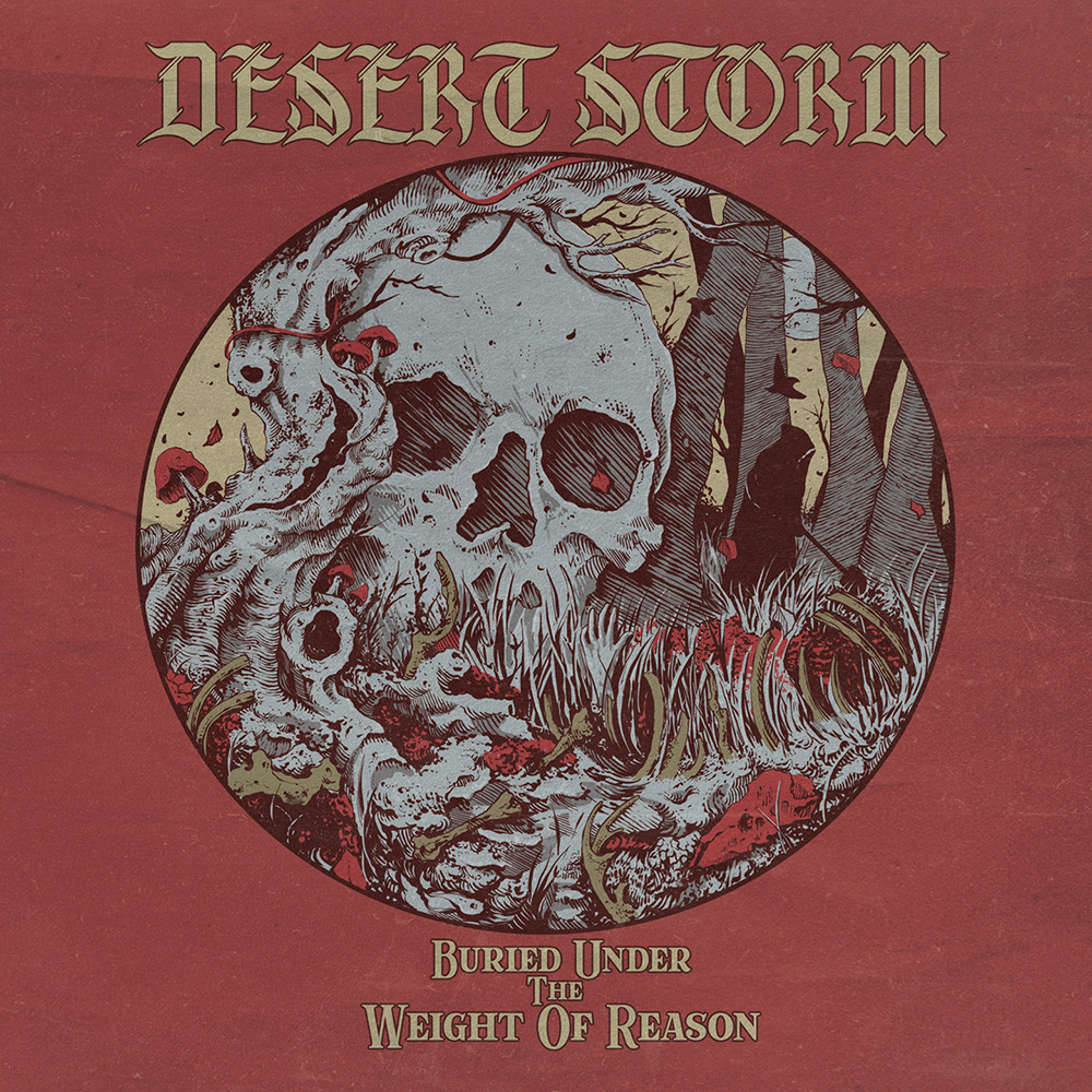 Buried Under The Weight Of Reason - Desert Storm