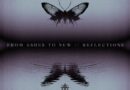 ALBUM REVIEW: Reflections – From Ashes To New