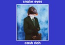 ALBUM REVIEW: cash rich – snake eyes