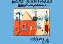 ALBUM REVIEW: Hoopla – Weird Nightmare