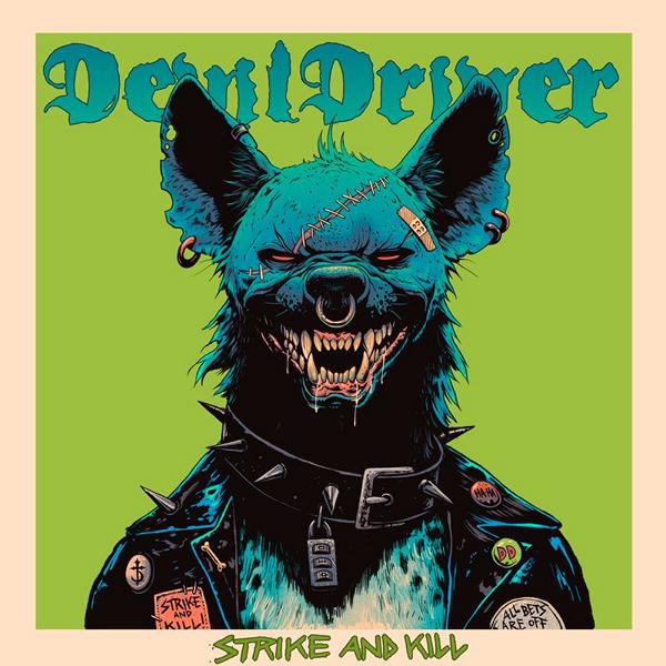 Strike And Kill - DevilDriver