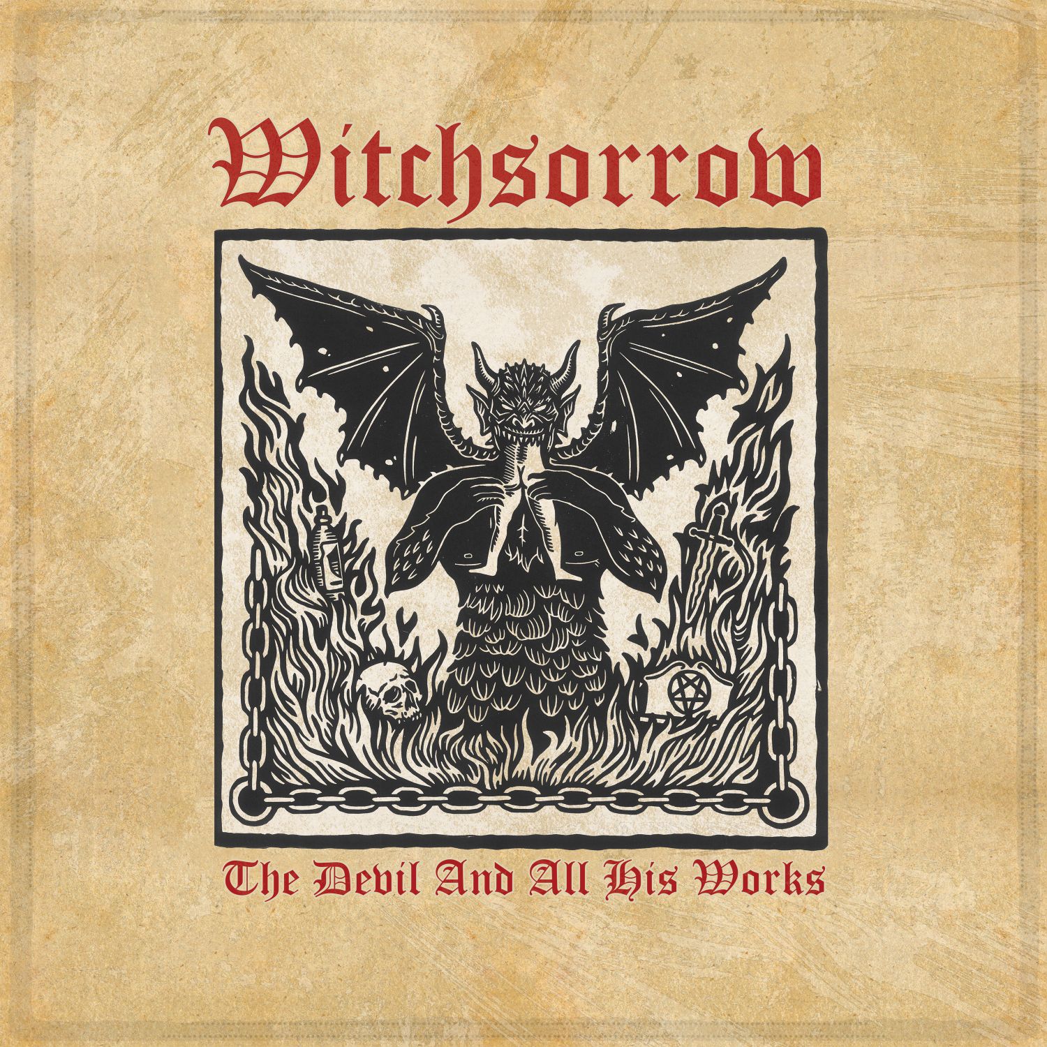 The Devil and All His Works - Witchsorrow