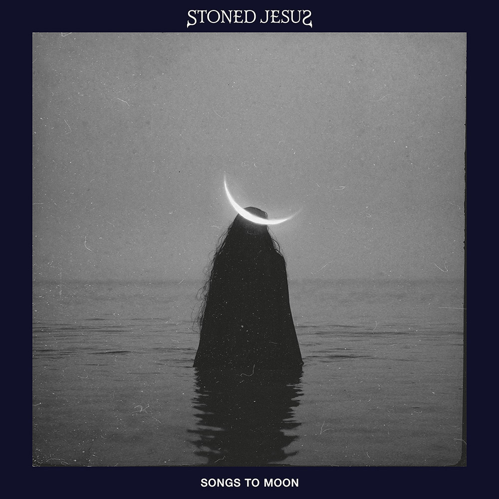 Songs to Moon - Stoned Jesus