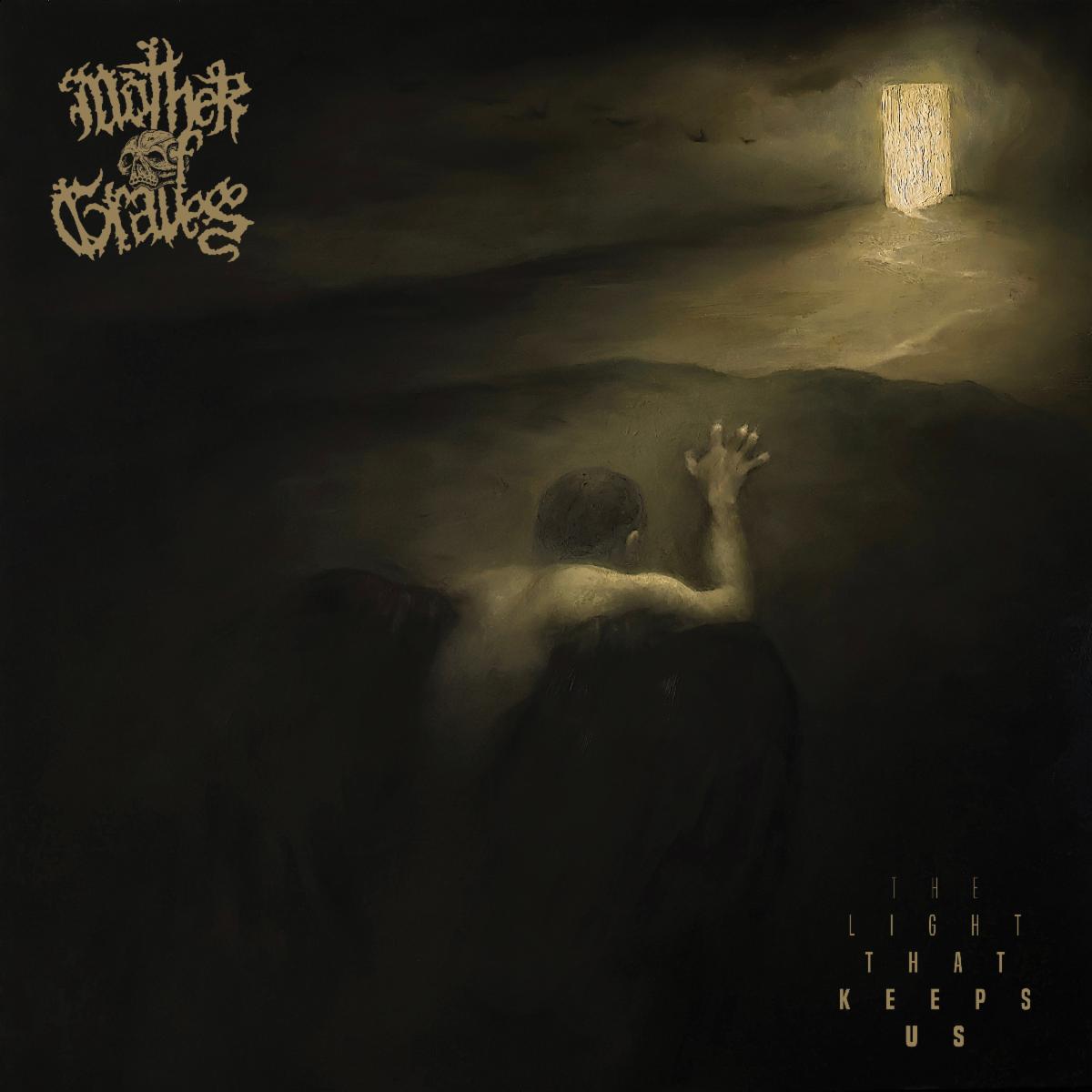 The Light That Keeps Us - Mother Of Graves