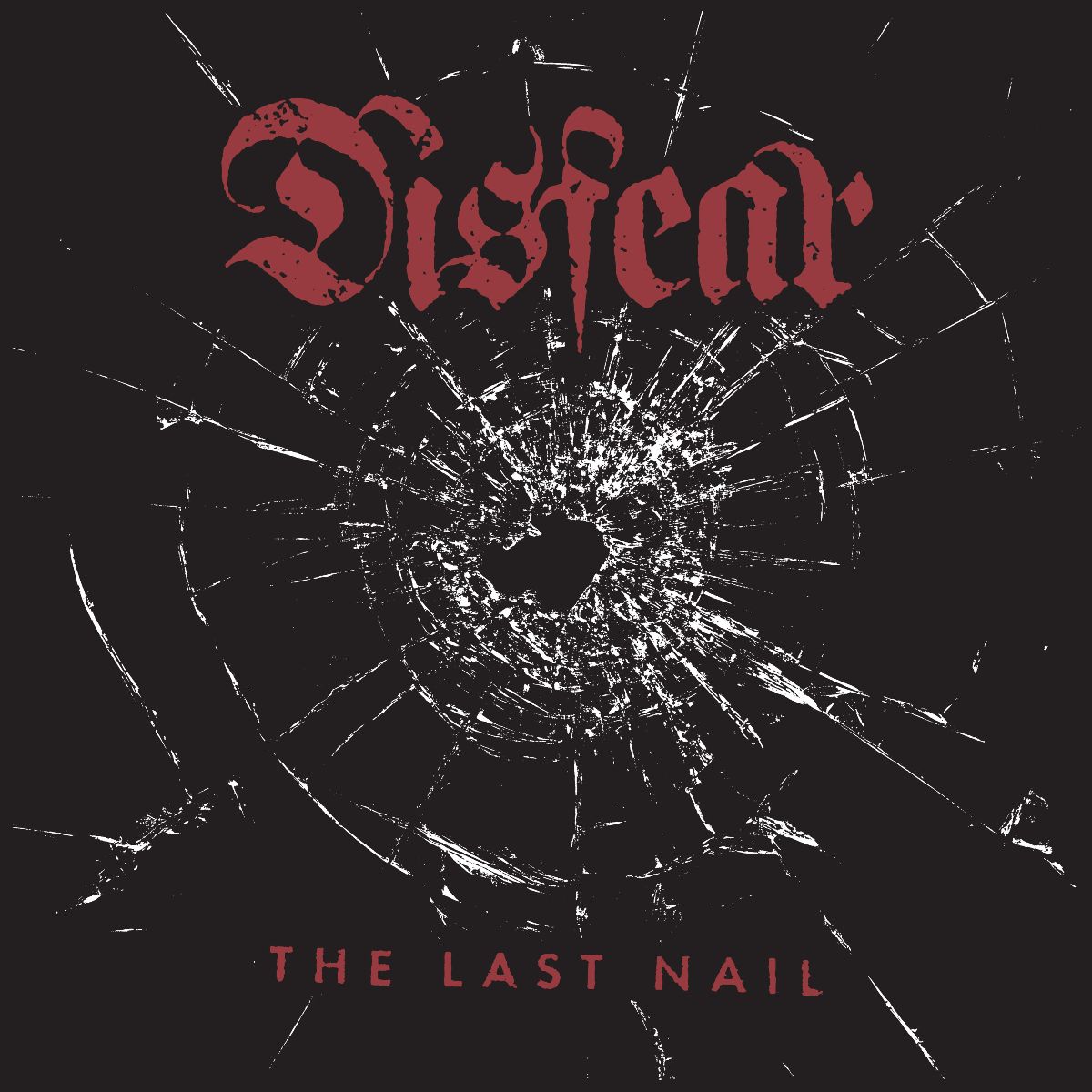 The Last Nail - Disfear