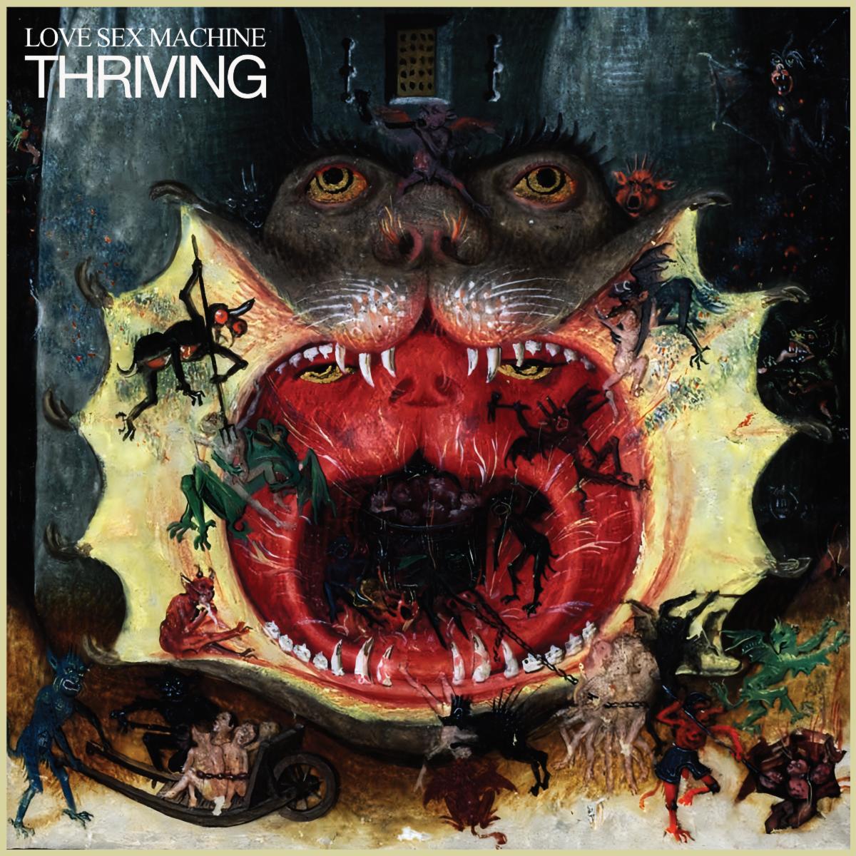 Thriving - Love Sex Machine