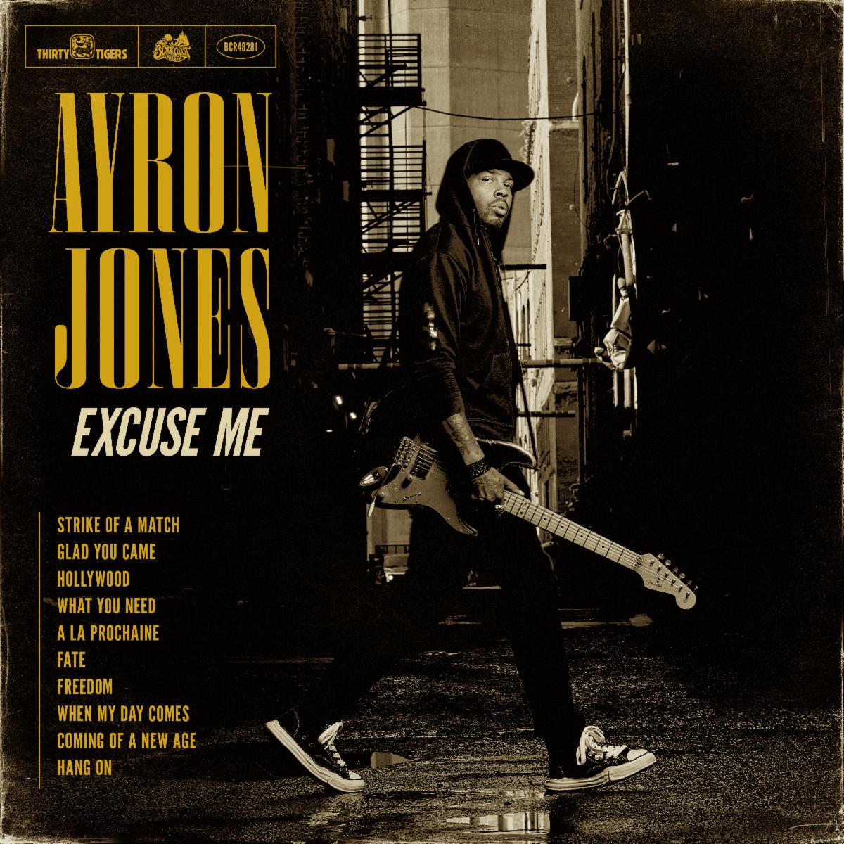 Excuse Me - Ayron Jones