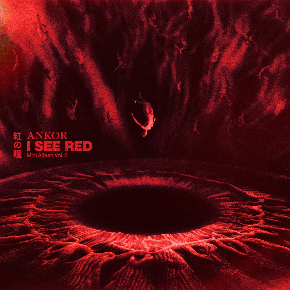 I SEE RED - Ankor